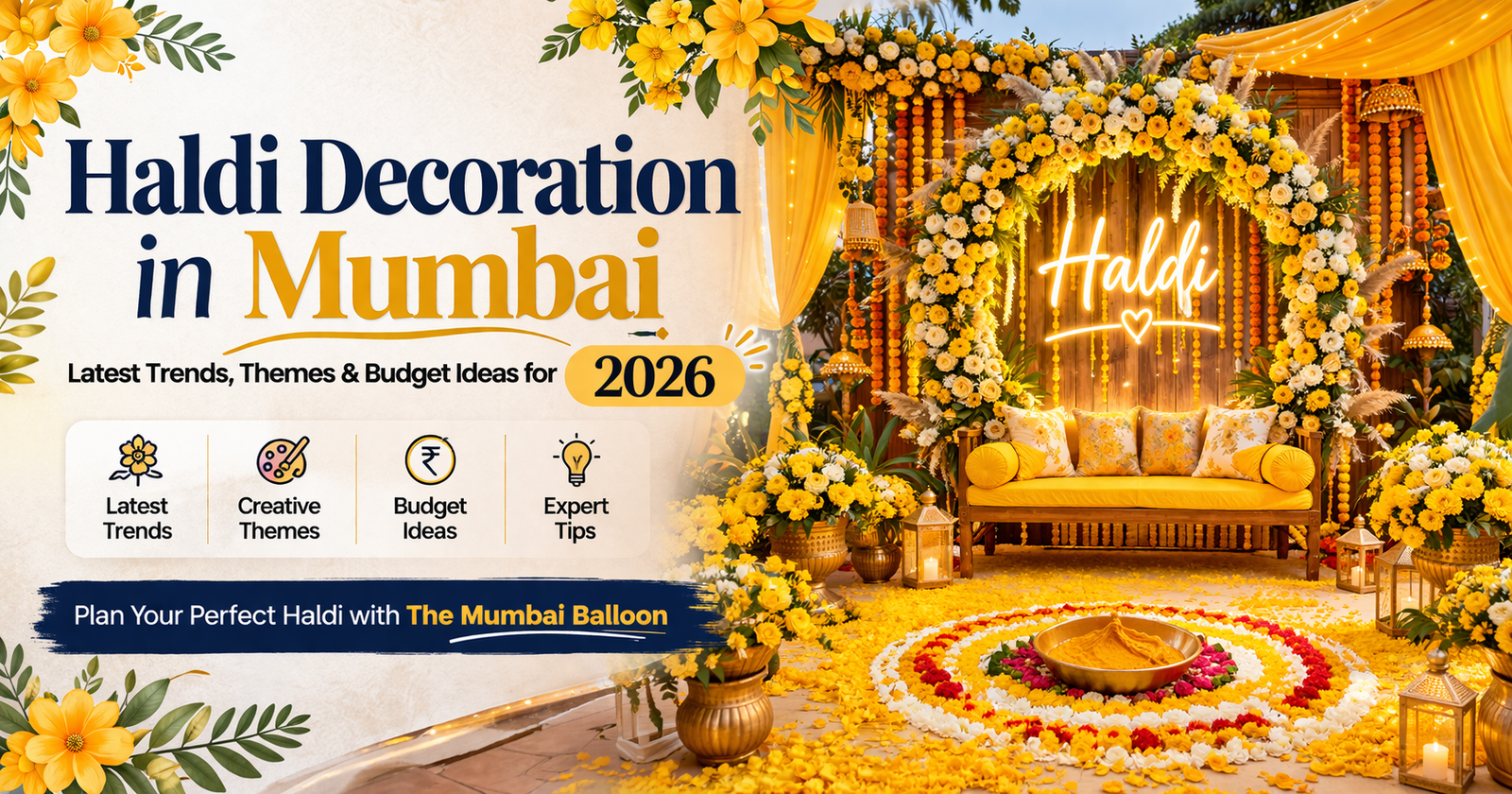Haldi decoration in Mumbai with yellow floral theme, marigold backdrop and modern wedding setup ideas for 2026